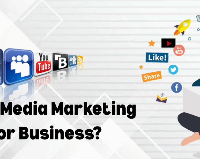 Why Social Media Marketing Is Important for Business?