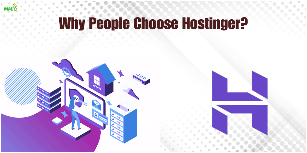 Why People Choose Hostinger? | MMIO